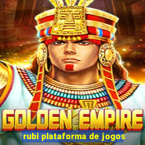 rubi plataforma de jogos